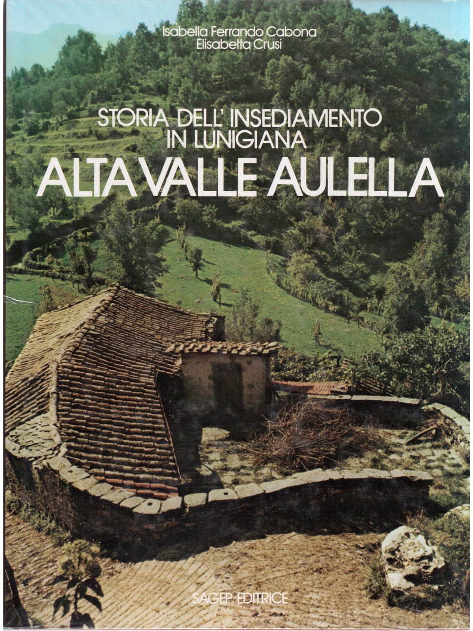 Storia dell'insediamento in Lunigiana- Alta Valle Aulella