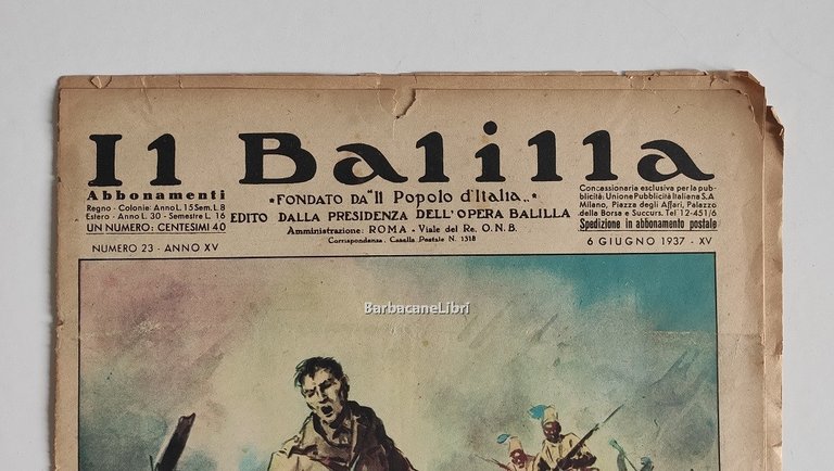 Il Balilla. Numero 23, Anno XV. 6 giugno 1937. Fondato …