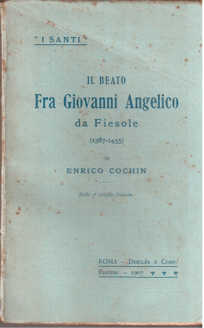 Il Beato Fra Giovanni Angelico da Fiesole ( 1387-1455 )