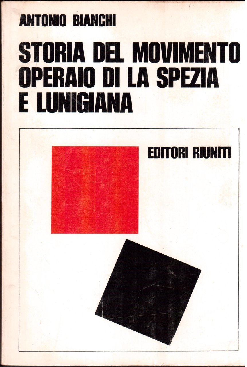 Storia del movimento operaio di La Spezia e Lunigiana