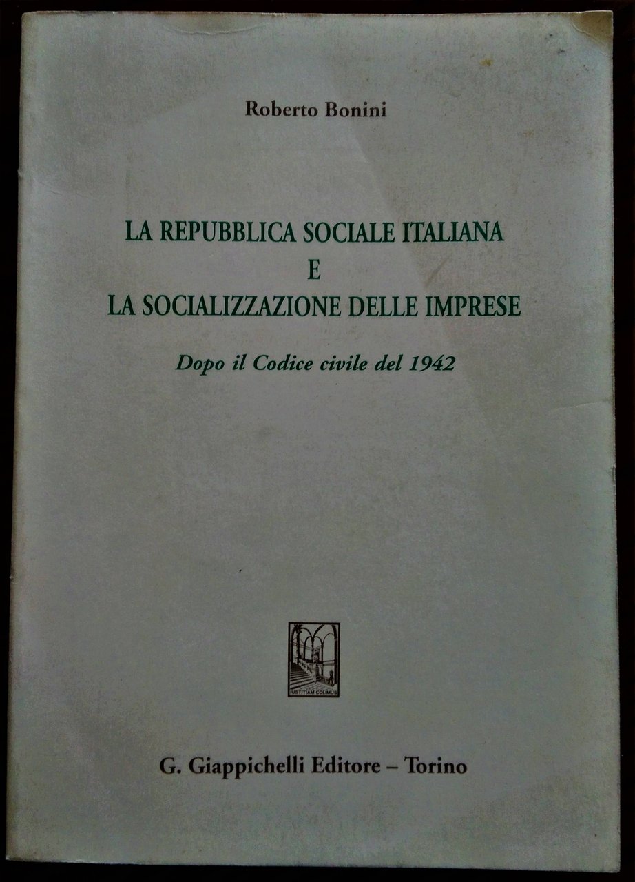 La Repubblica Sociale Italiana e la socializzazione delle imprese. Dopo …