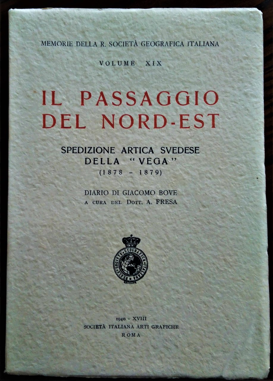 Il passaggio del Nord-Est. Spedizione artica svedese della "Vega" (1878-1879). …