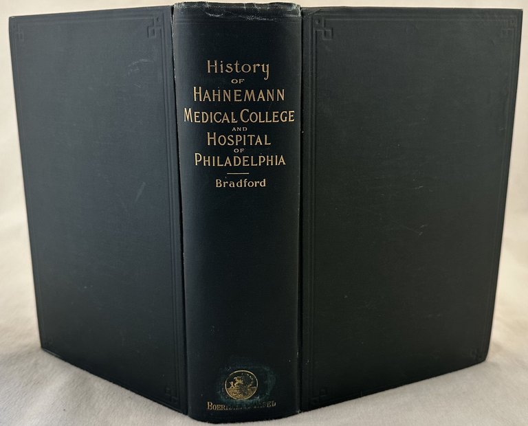 HISTORY OF THE HOMEOPATHIC MEDICAL COLLEGE OF PENNSYLVANIA: THE HAHNEMANN …