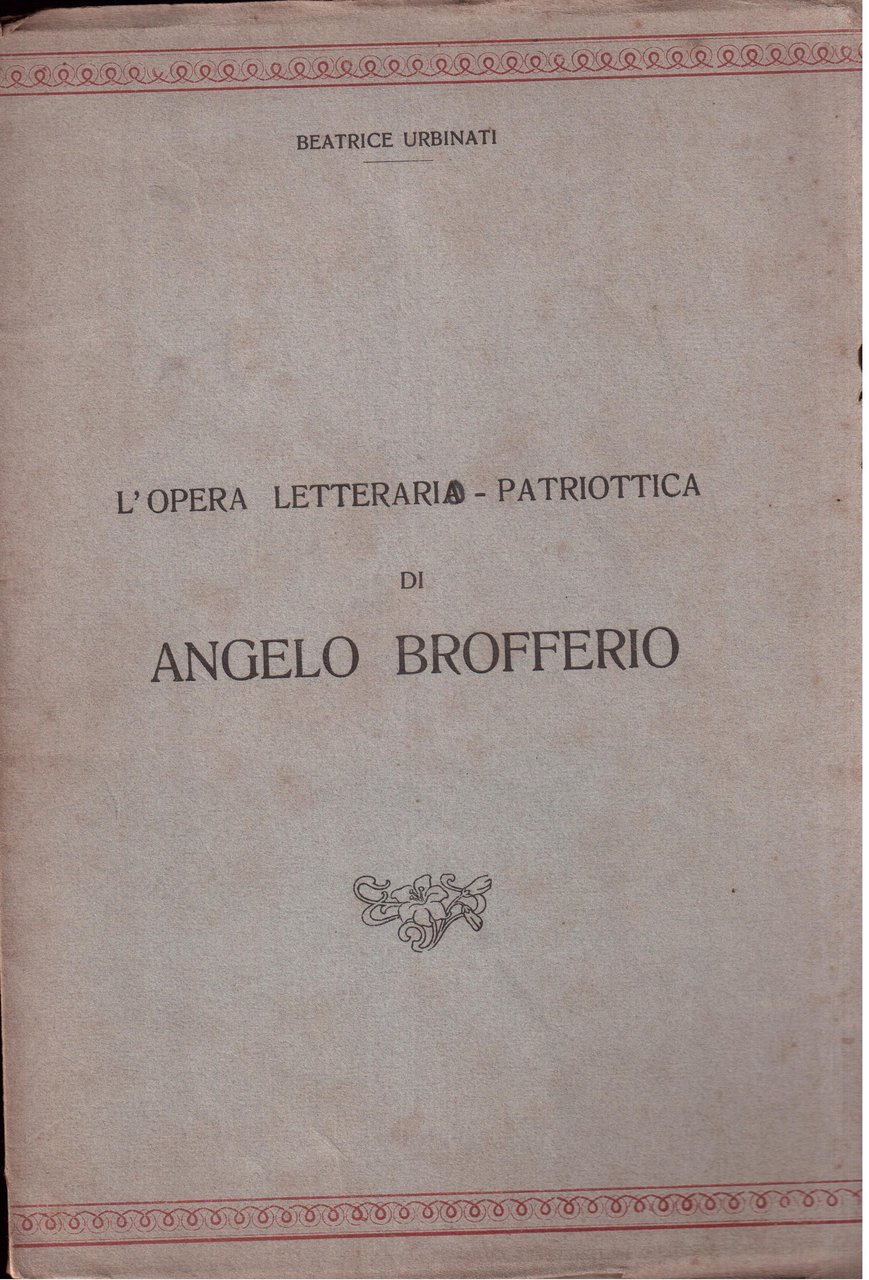 L'opera letterario-patriottica di Angelo Brofferio