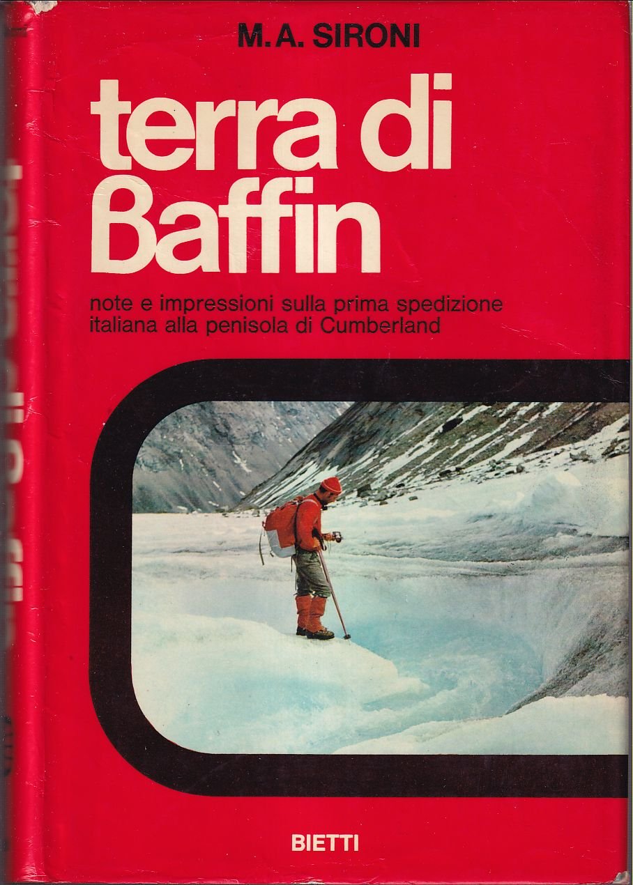 Terra di Baffin Note e impressioni sulla prima spedizione italiana …