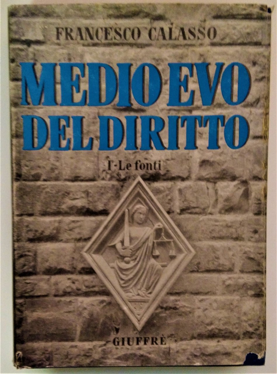 Medio Evo del diritto. I - Le Fonti.