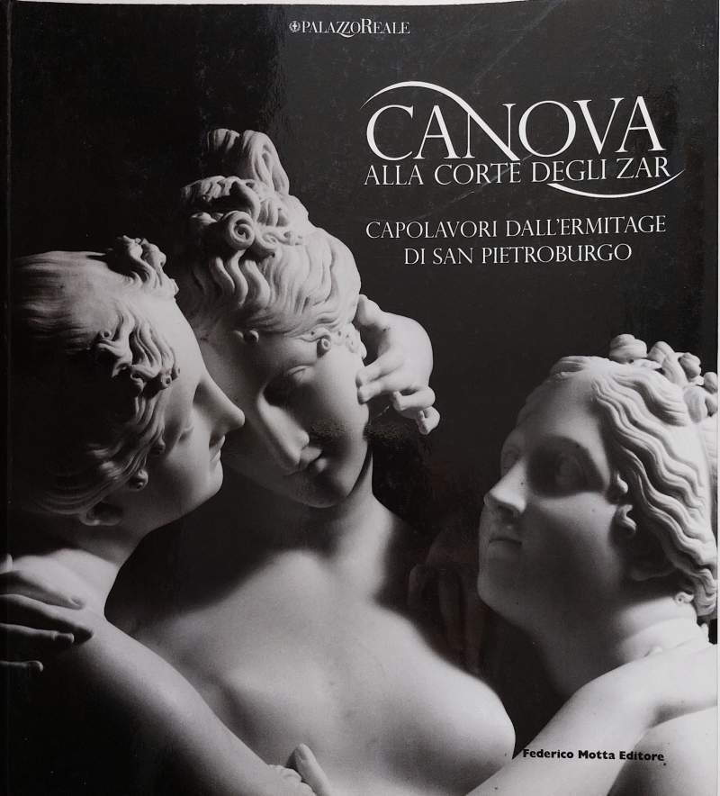 Canova alla corte degli zar Capolavori dall'Ermitage di San Pietroburgo