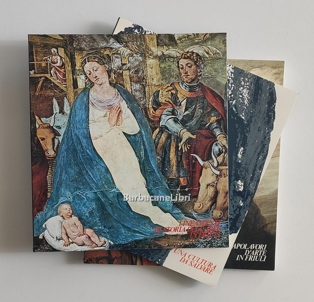 Capolavori d'arte in Friuli (3 voll.) Catalogo della mostra di …