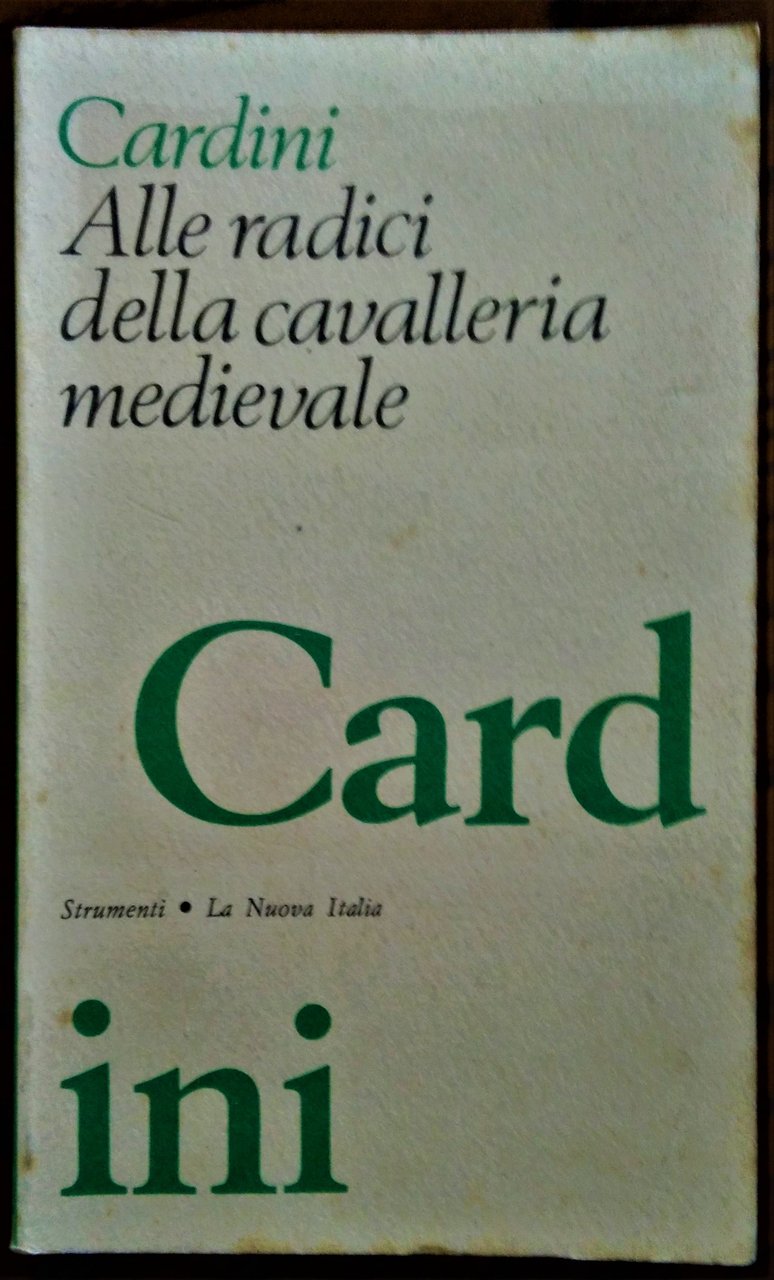 Alle radici della cavalleria medievale.