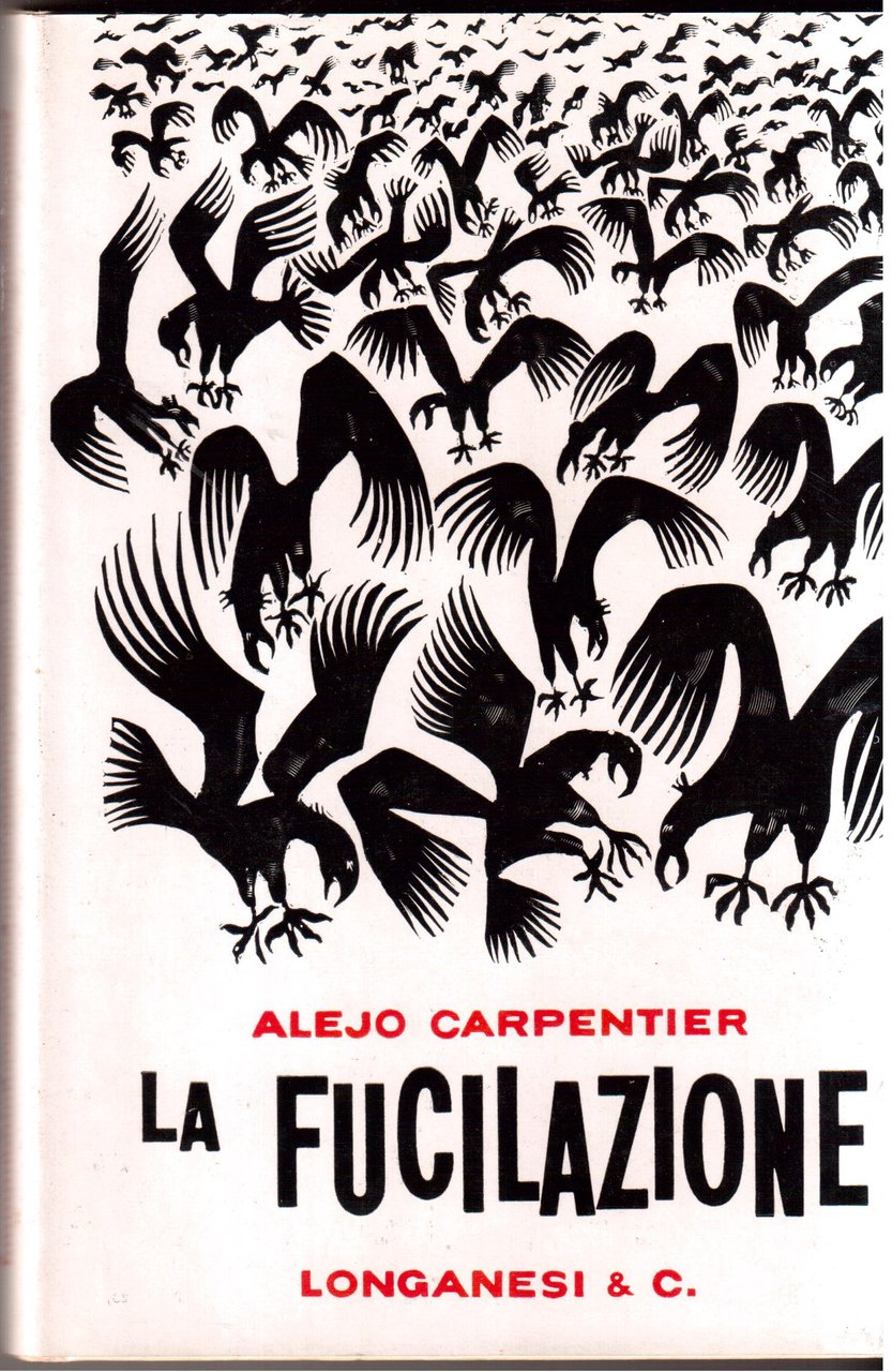 La fucilazione Un romanzo e tre racconti