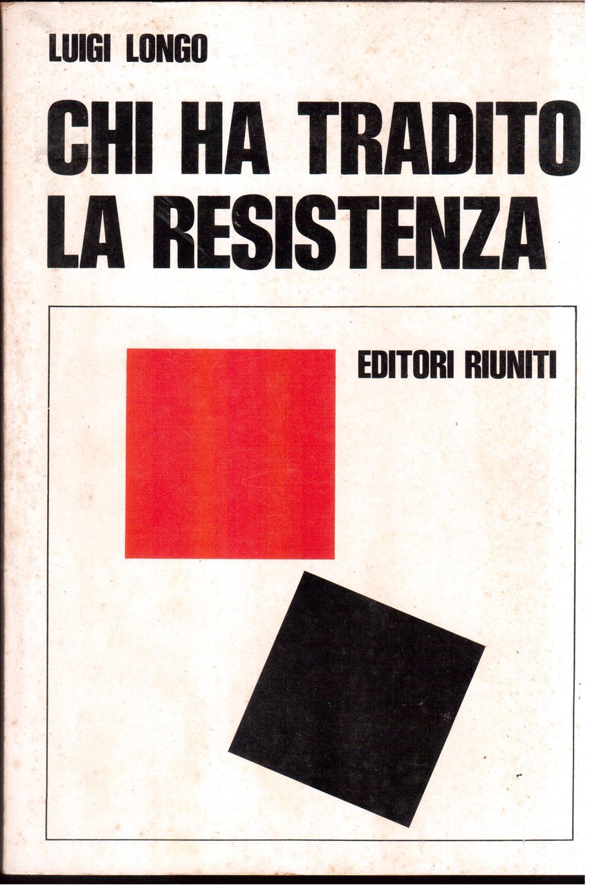 Chi ha ha tradito la Resistenza