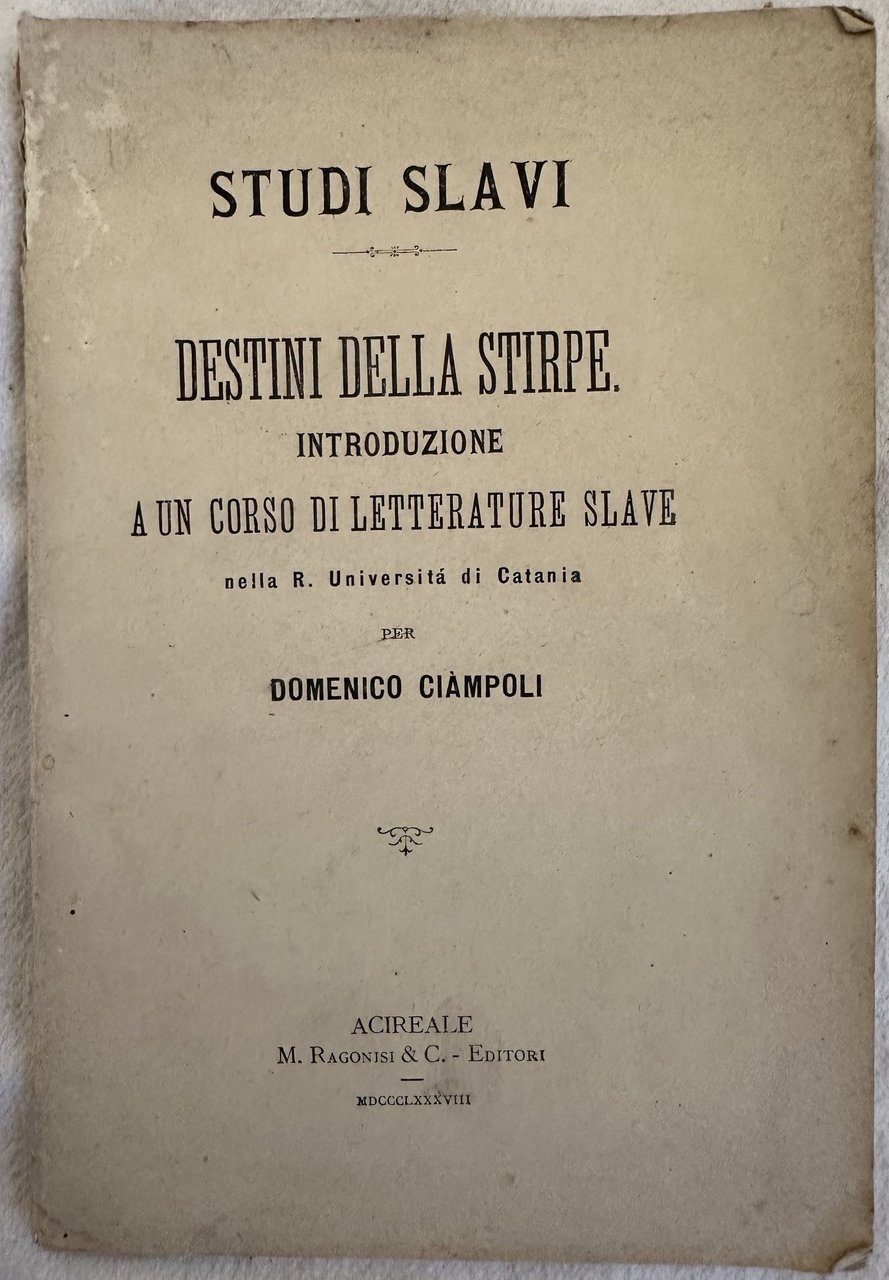 STUDI SLAVI DESTINI DELLA STIRPE INTRODUZIONE A UN CORSO DI …