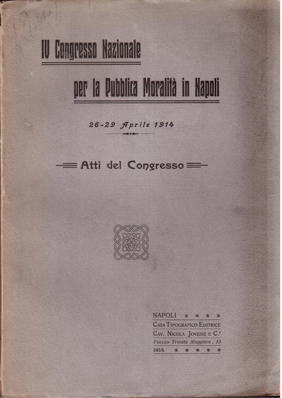 IV Congresso per la pubblica moralità in Napoli - 26 …