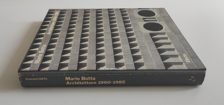 Mario Botta. Architetture 1960-1985