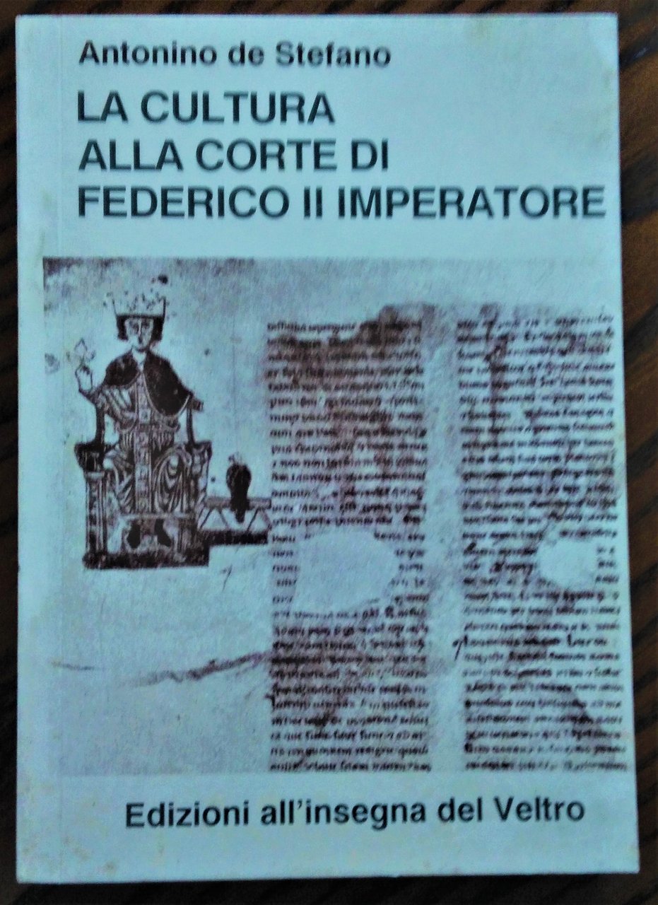 La cultura alla corte di Federico II imperatore.