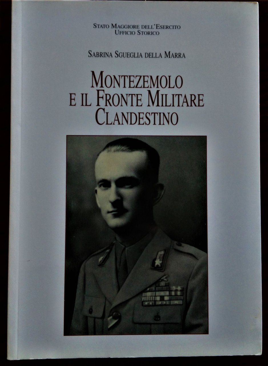 Montezemolo e il Fronte Militare Clandestino.