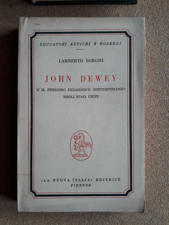 John Dewey e il pensiero pedagogico contemporaneo negli Stati Uniti