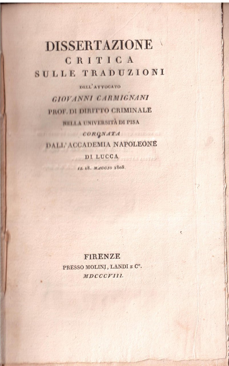 Dissertazione critica sulle traduzioni dell'avvocato Giovanni Carmignani prof. di Diritto …