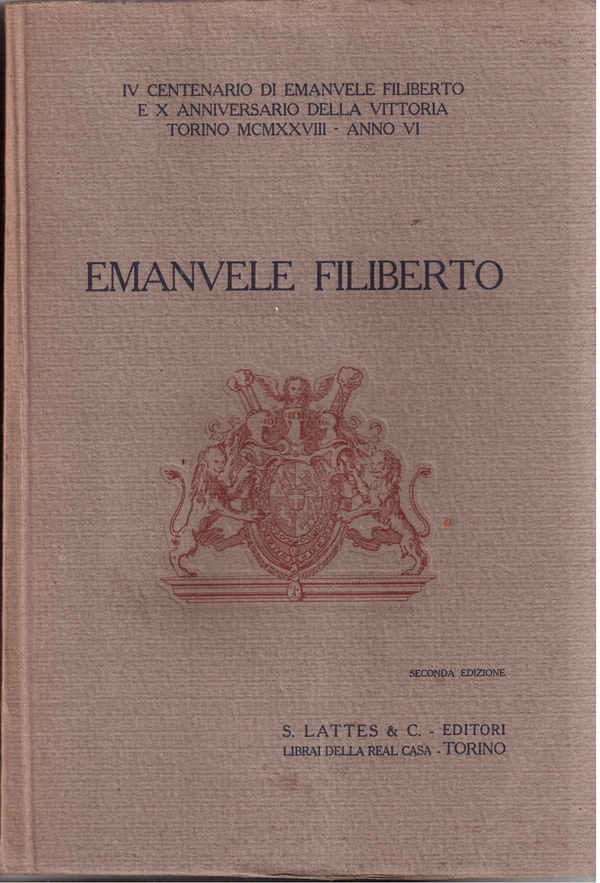 Emanuele Filiberto IV centenario di Emanuele Filiberto e X anniversario …