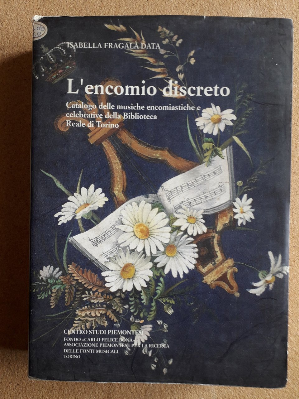 Lencomio discreto. Catalogo delle musiche encomiastiche e celebrative della Biblioteca …