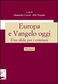 Europa e Vangelo oggi. Una sfida per i cristiani.