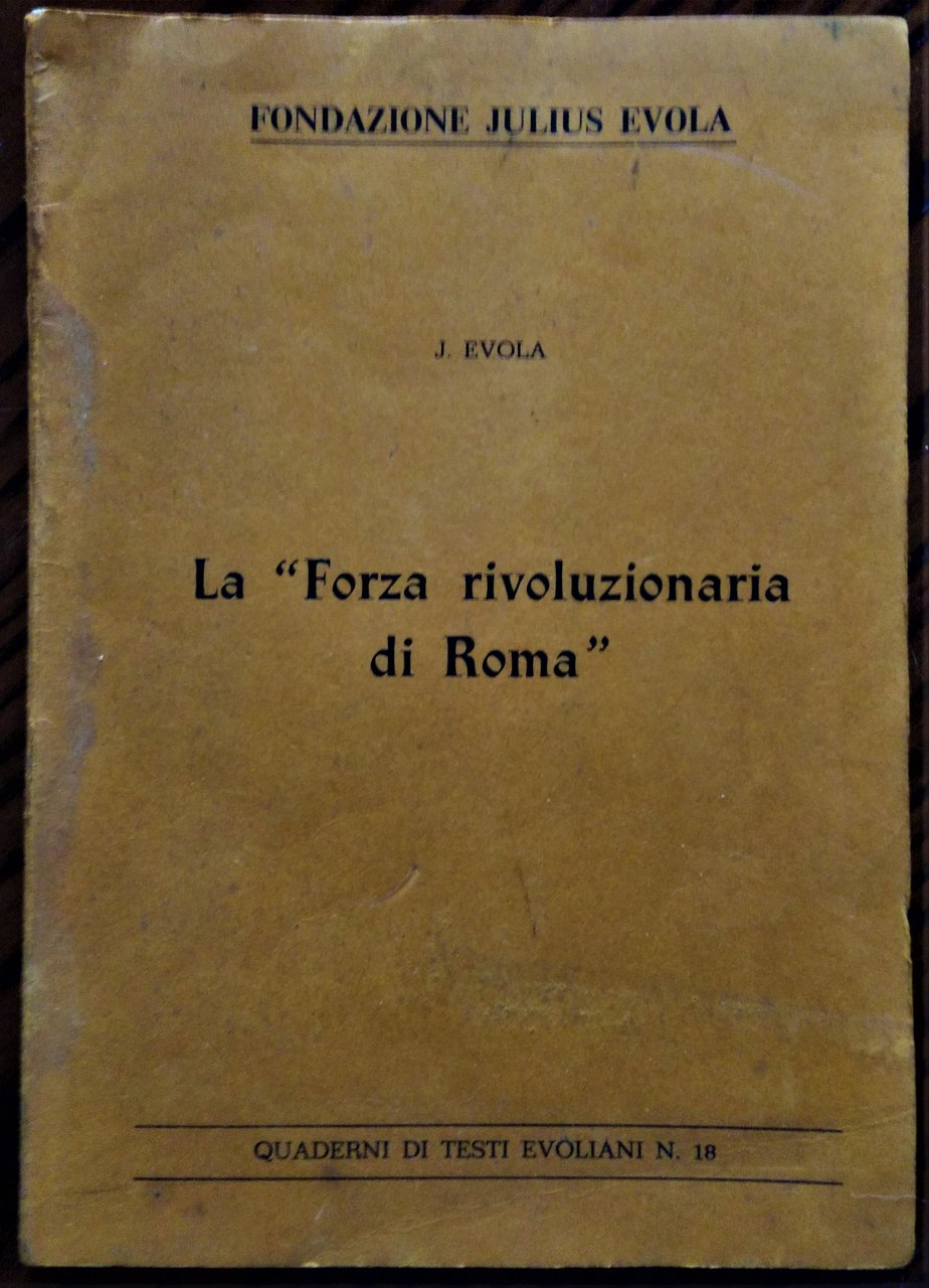 La "Forza rivoluzionaria di Roma".