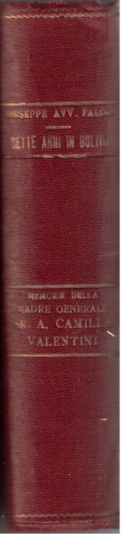 Sette anni in Bolivia ( 1882-1889 ) Memorie di Suor …