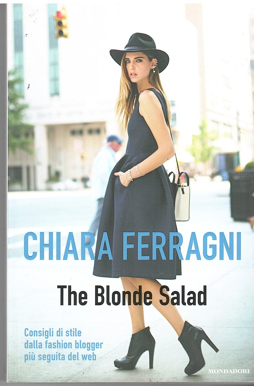 CHIARA FERRAGNI, THE BLONDE SALAD, CONSIGLI DI STILE DALLA FASHION …