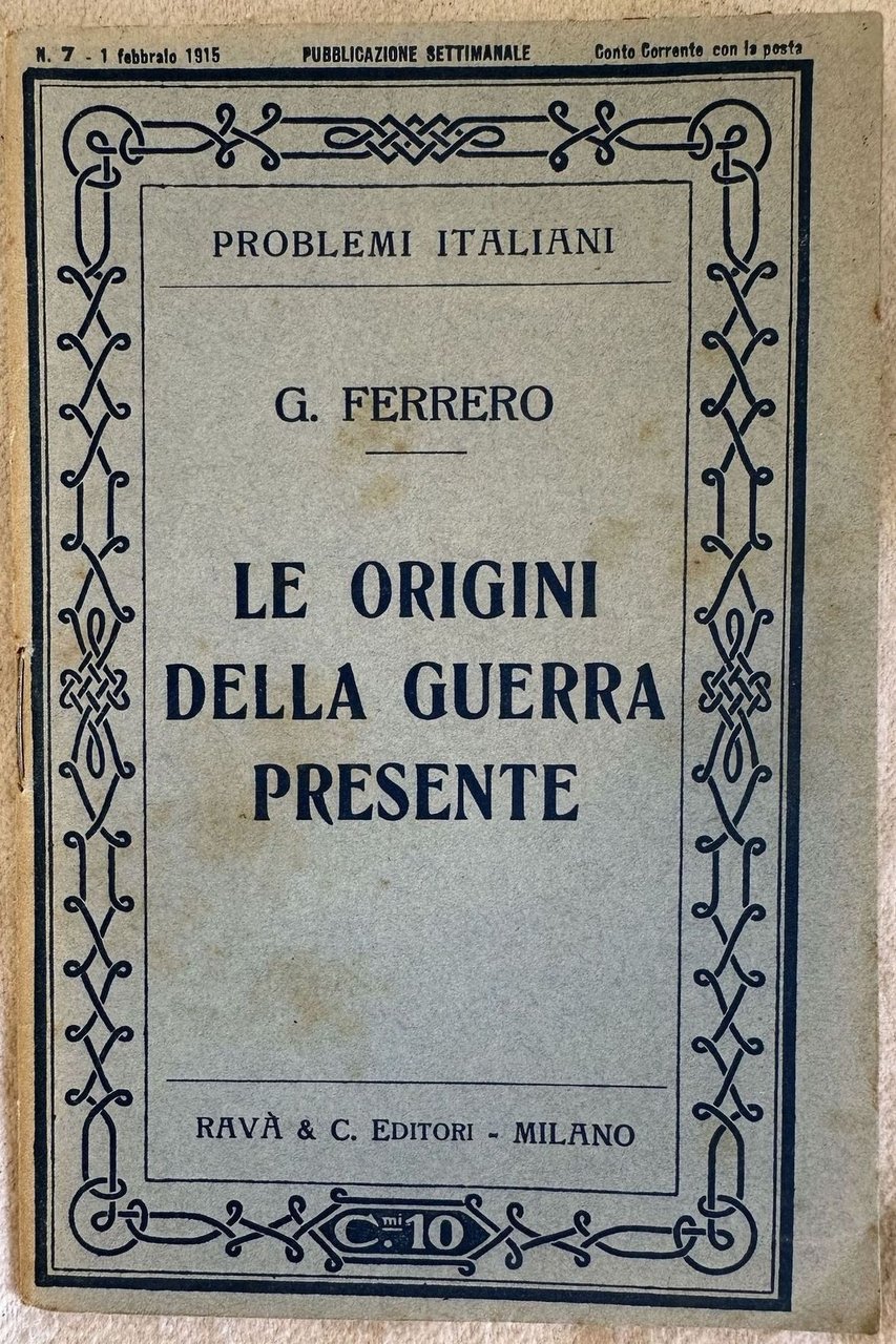 LE ORIGINI DELLA GUERRA PRESENTE