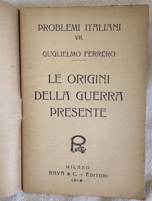 LE ORIGINI DELLA GUERRA PRESENTE