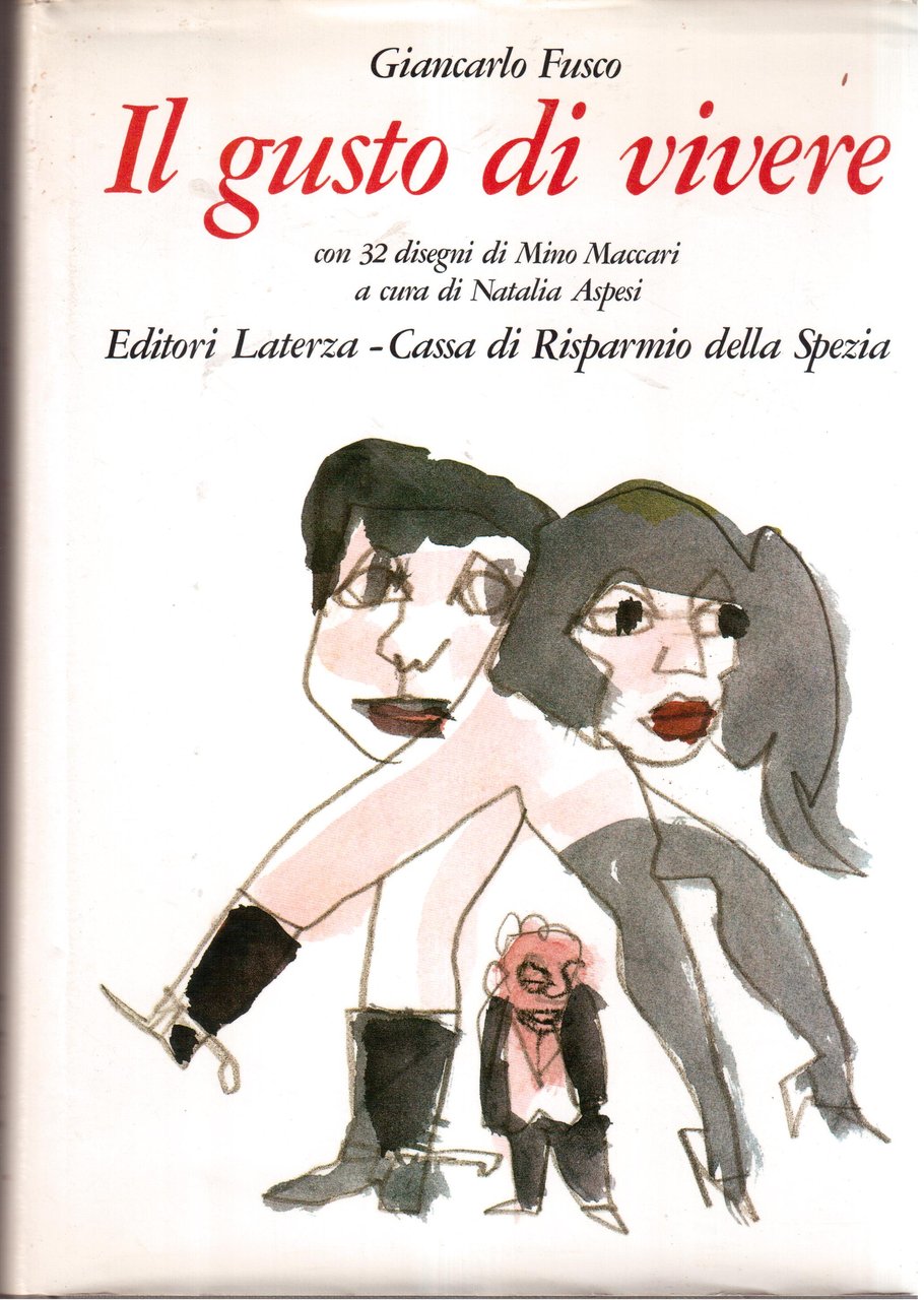 Il gusto di vivere a cura di Natalia Aspesi