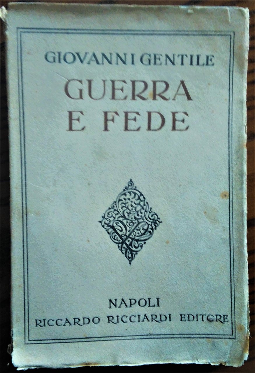 Guerra e fede. Frammenti politici.