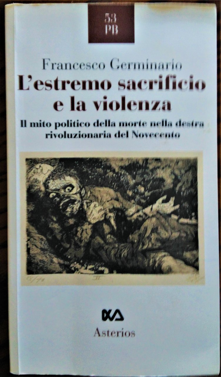 L'estremo sacrificio e la violenza. Il mito politico della morte …