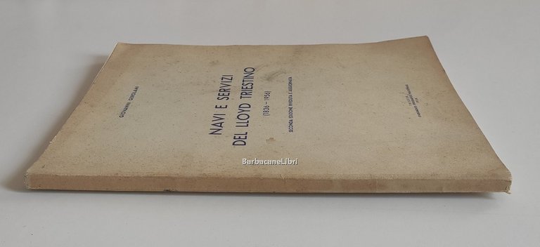 Navi e servizi del Lloyd Triestino (1836-1956)