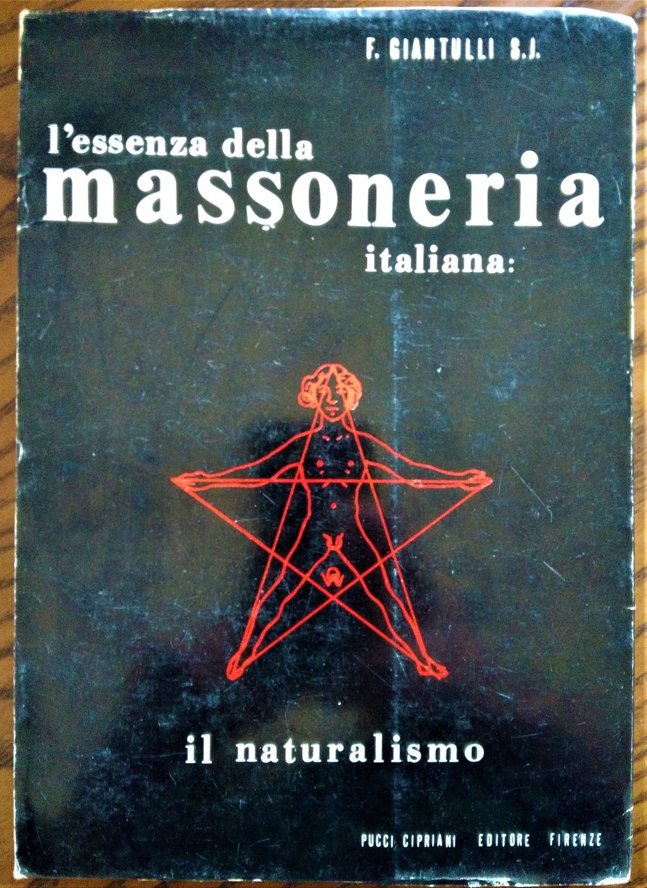 L'essenza della massoneria italiana: il naturalismo.