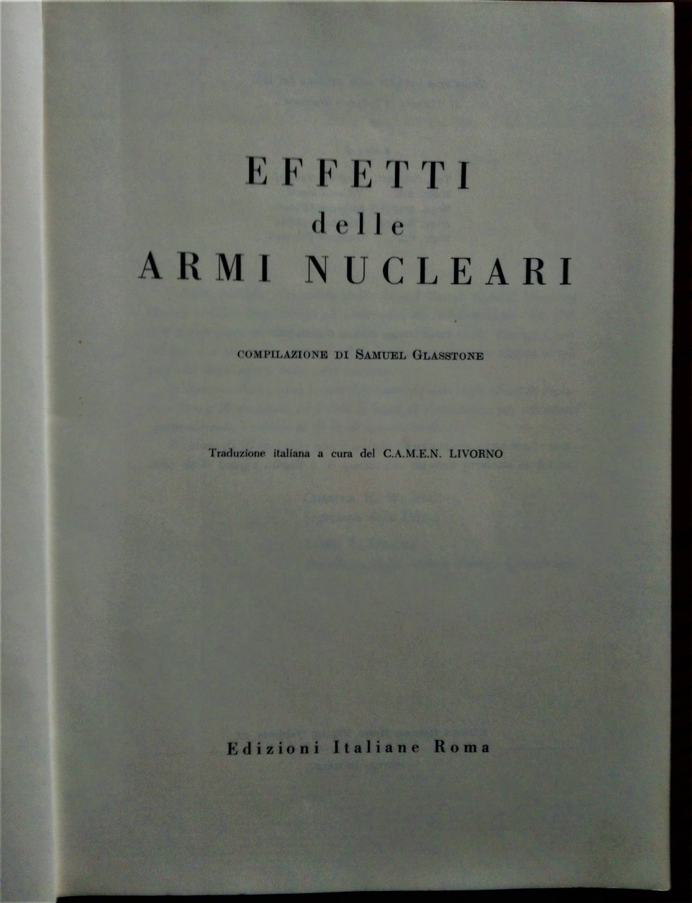 Effetti delle armi nucleari. Compilazione di Samuel Glasstone.