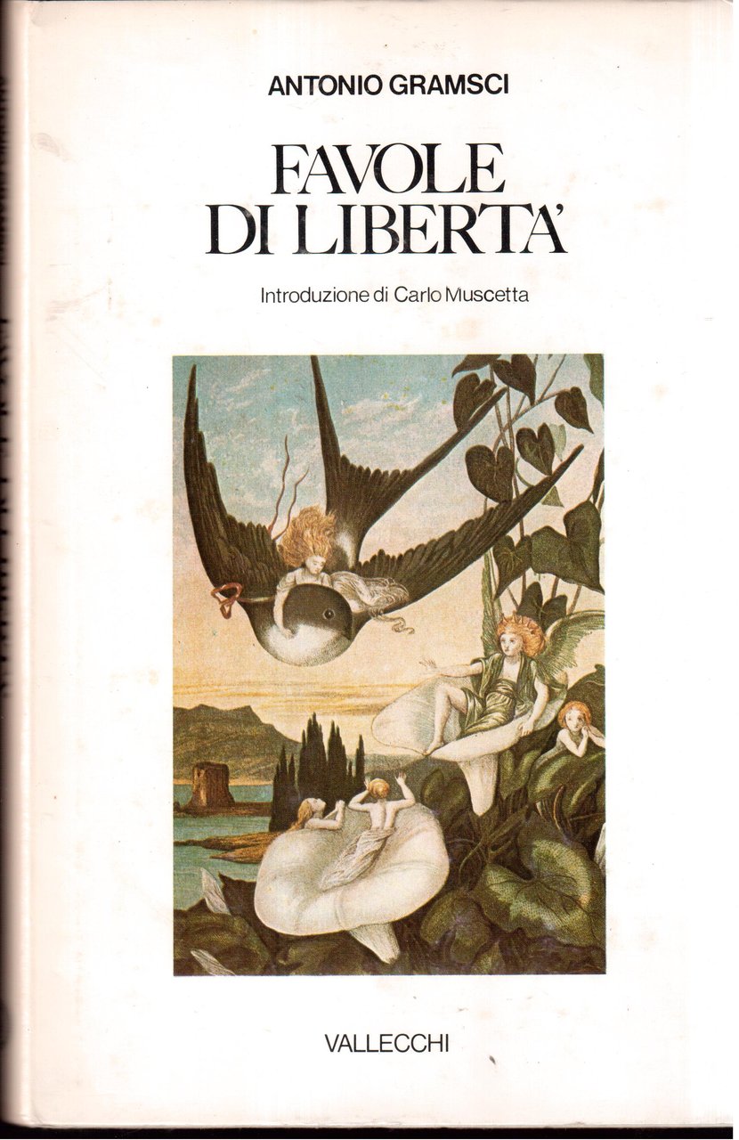 Favole di libertà introduzione di Carlo Muscetta