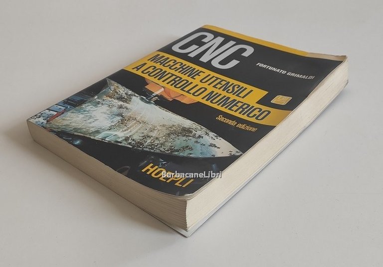 CNC macchine utensili a controllo numerico. Strutture - Tecnologie - …