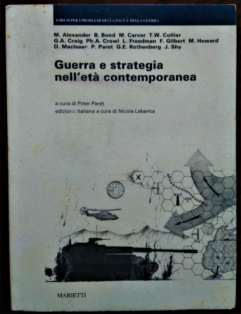 Guerra e strategia nell'età contemporanea. Edizione italiana a cura di …