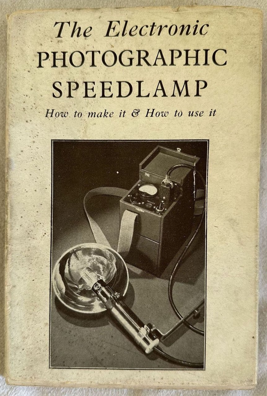 THE ELECTRIC PHOTOGRAPHIC SPEEDLAMP HOW TO MAKE I & HOW …