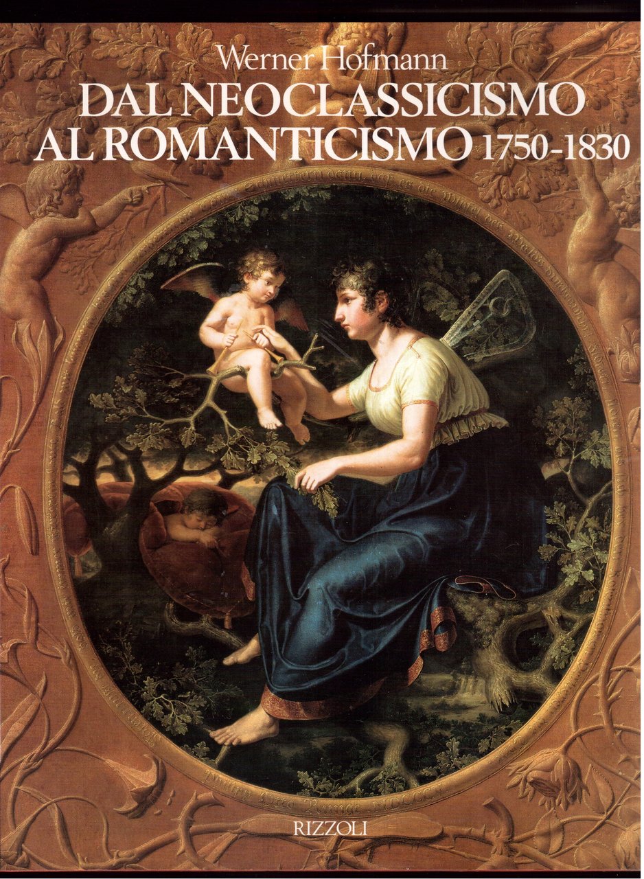 Dal neoclassicismo al romanticismo 1750-1830