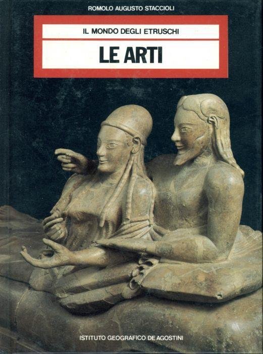 Il Mondo degli Etruschi Le Arti