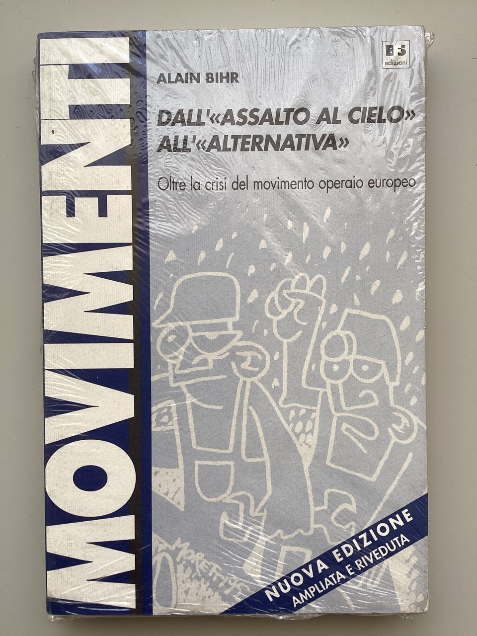 Dall' «assalto al cielo» all'«alternativa». Oltre la crisi del movimento …