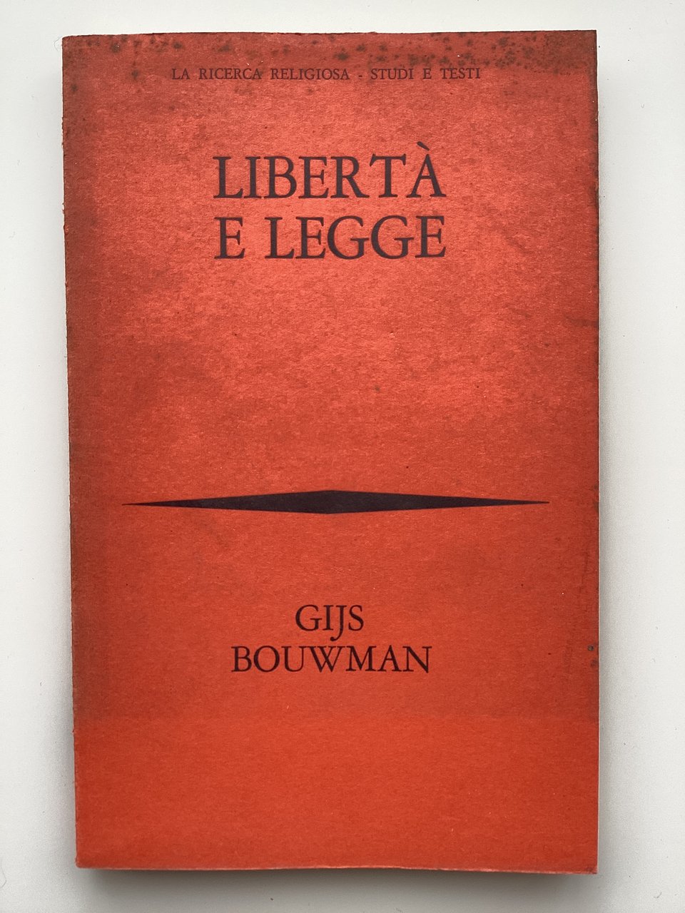 Libertà e legge. Meditazioni bibliche sulla libertà e sulla legge