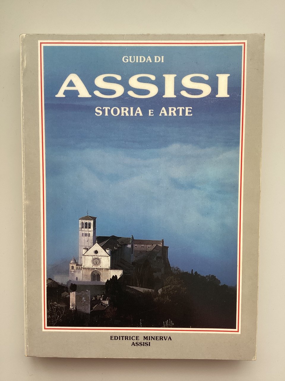 Guida di Assisi. Storia e Arte