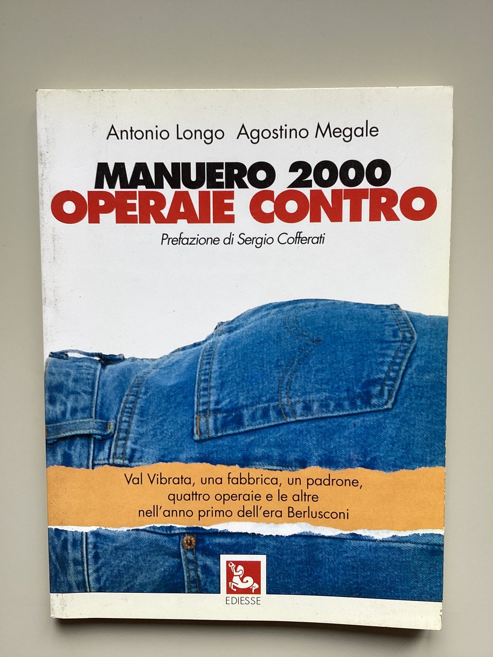 Manuero 2000. Operaie contro. Val Vibrata, una fabbrica, un padrone, …