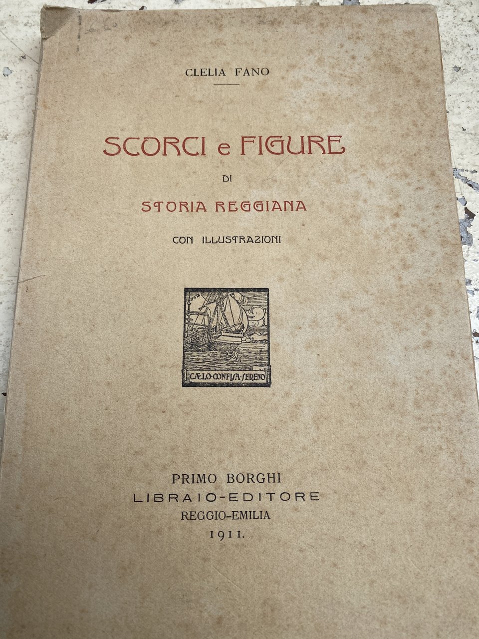 Scorci e figure di storia reggiana, con illustrazioni