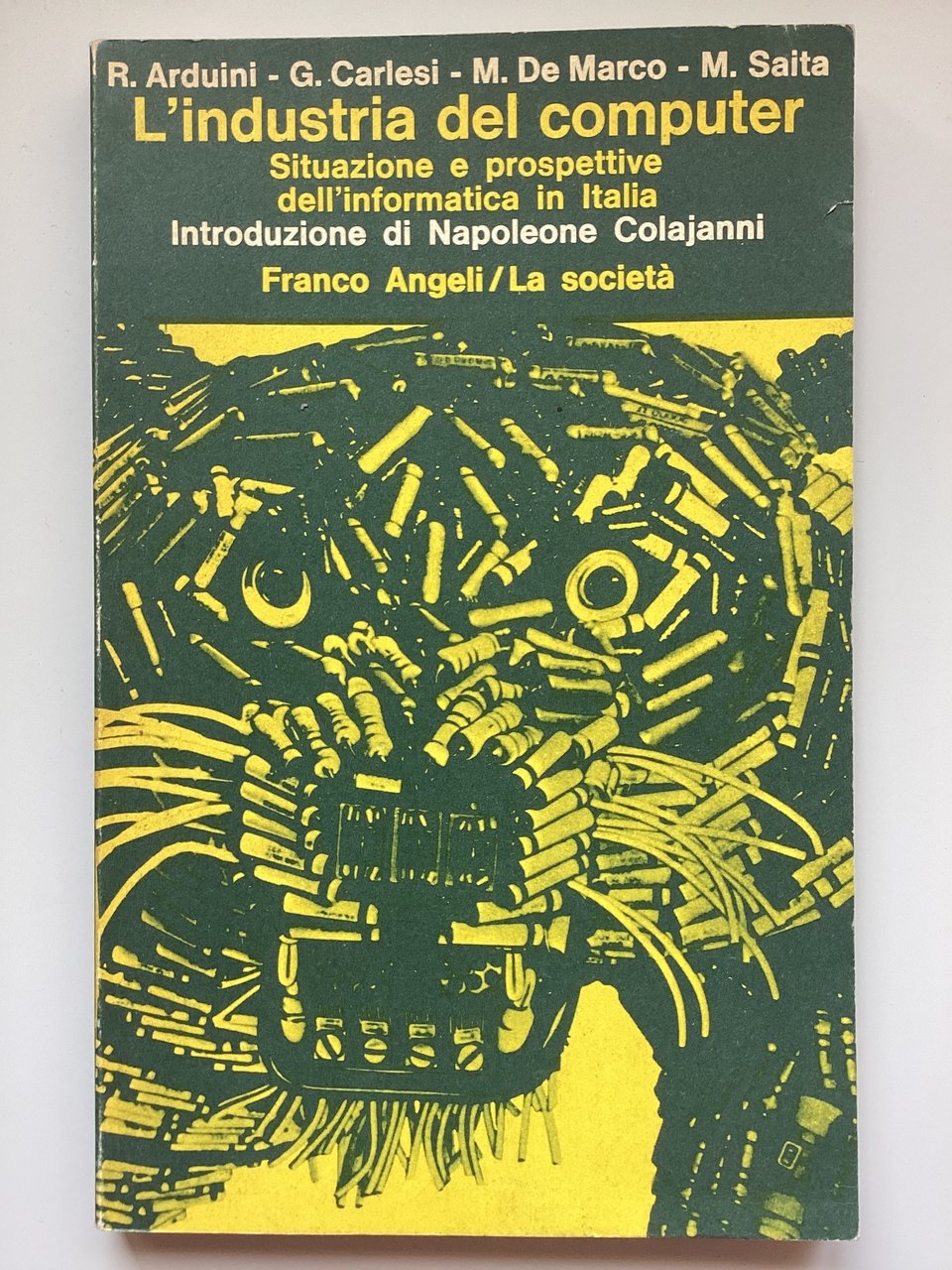 L'industria del computer. Situazione e prospettive dell'informatica in Italia