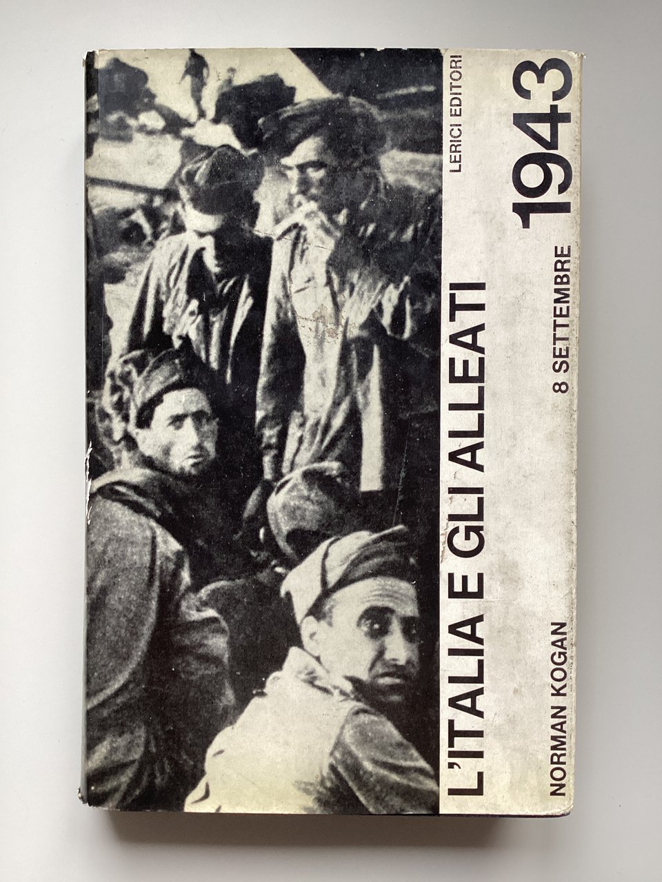 L'Italia e gli Alleati. 8 settembre 1943