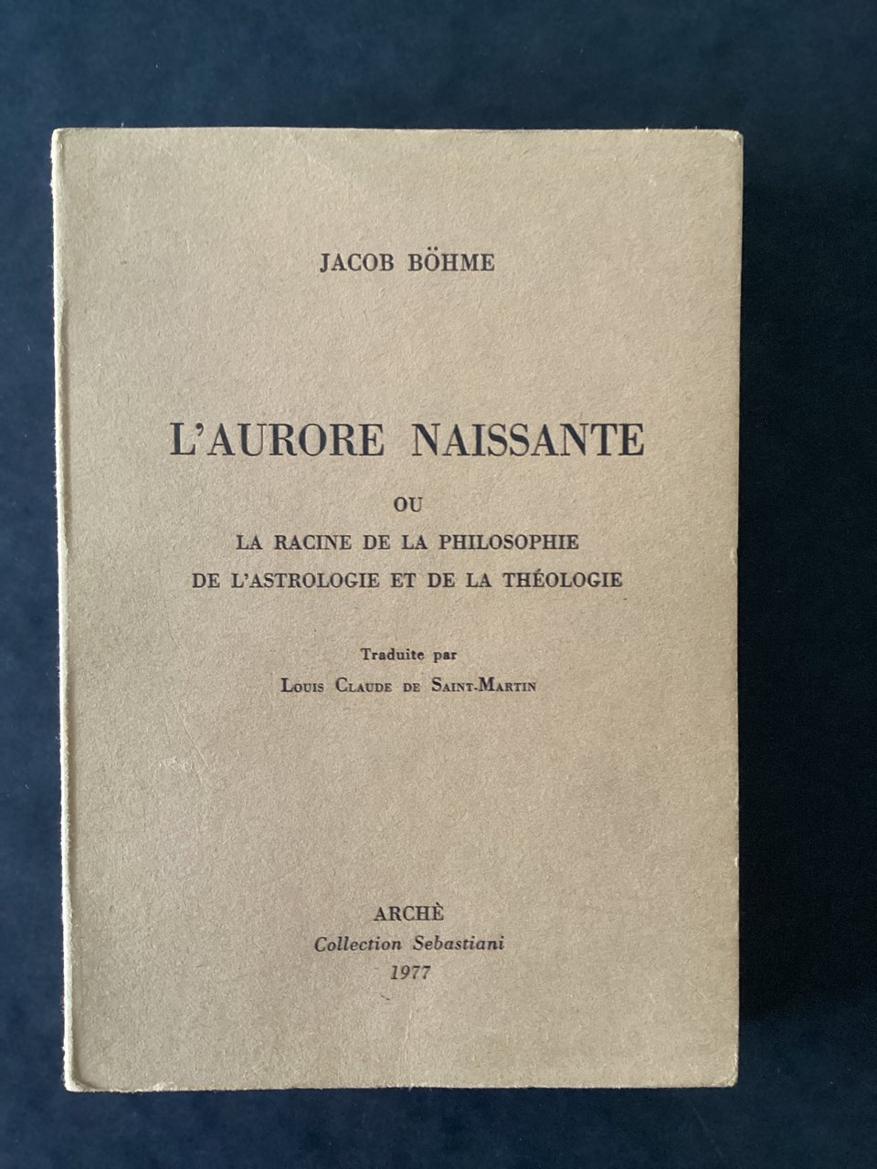 L'aurore naissante ou la racine de la philosophie de l'astrologie …